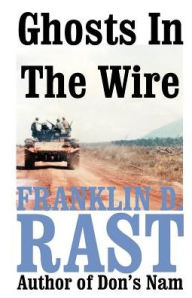 Title: Ghosts in the Wire, Author: Franklin D. Rast