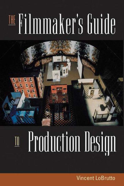 The Filmmaker's Guide to Production Design