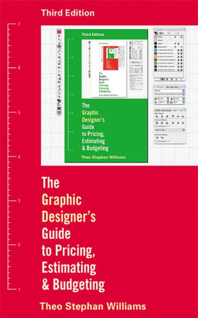 The Graphic Designer's Guide to Pricing, Estimating, and Budgeting by ...