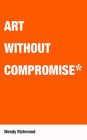 Art Without Compromise