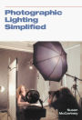 Photographic Lighting Simplified