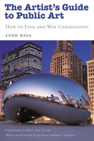 Title: The Artist's Guide to Public Art: How to Find and Win Commissions, Author: Lynn Basa