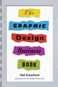 Title: The Graphic Design Business Book, Author: Tad Crawford