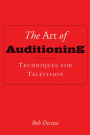 The Art of Auditioning: Techniques for Television