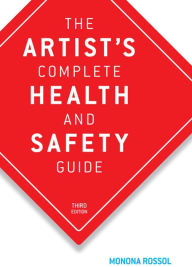 Title: The Artist's Complete Health and Safety Guide, Author: Monona Rossol