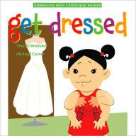 Title: Get Dressed, Author: Tina Jo Breindel