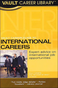 Title: Vault Career Guide to International Careers (Vault Career Library), Author: Sally Christie