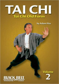 Title: Tai Chi Old Form, Author: Adam Hsu