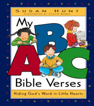 Title: My ABC Bible Verses: Hiding God's Word in Little Hearts, Author: Susan Hunt