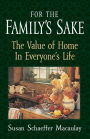 For the Family's Sake: The Value of Home in Everyone's Life