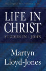 Life in Christ: Studies in 1 John