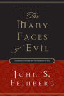 The Many Faces of Evil: Theological Systems and the Problems of Evil