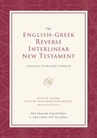 Title: ESV English-Greek Reverse Interlinear New Testament: English Standard Version (Hardcover), Author: John Schwandt