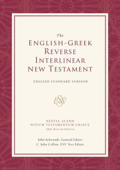 ESV English-Greek Reverse Interlinear New Testament: English Standard Version (Hardcover)