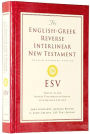 Alternative view 2 of ESV English-Greek Reverse Interlinear New Testament: English Standard Version (Hardcover)