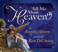 Title: Tell Me About Heaven, Author: Randy Alcorn