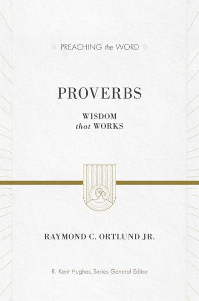 Proverbs: Wisdom That Works