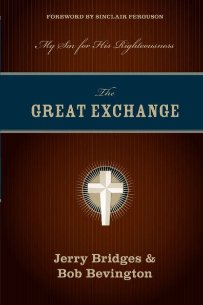 The Great Exchange: My Sin for His Righteousness