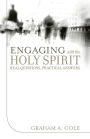 Engaging with the Holy Spirit: Real Questions, Practical Answers