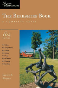 Title: Berkshire Book: Great Destinations, Author: Lauren R. Stevens