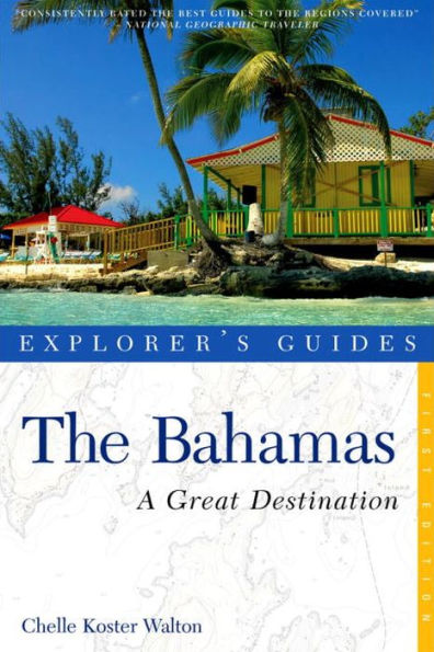 Explorer's Guide Bahamas: A Great Destination