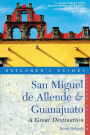 Explorer's Guide San Miguel de Allende & Guanajuato: A Great Destination