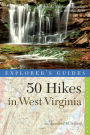 Alternative view 2 of Explorer's Guide 50 Hikes in West Virginia: Walks, Hikes, and Backpacks from the Allegheny Mountains to the Ohio River