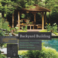 Title: Backyard Building: Treehouses, Sheds, Arbors, Gates, and Other Garden Projects, Author: Jean Stiles