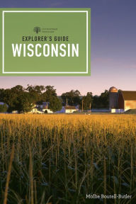 Title: Explorer's Guide Wisconsin (2nd Edition) (Explorer's Complete), Author: Mollie Boutell-Butler