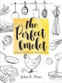 The Perfect Omelet: Essential Recipes for the Home Cook