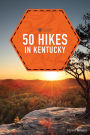 50 Hikes in Kentucky (2nd Edition) (Explorer's 50 Hikes)