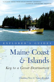 Title: Explorer's Guide Maine Coast & Islands: Key to a Great Destination (Second Edition), Author: Nancy English