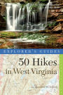 Alternative view 2 of Explorer's Guide 50 Hikes in West Virginia: Walks, Hikes, and Backpacks from the Allegheny Mountains to the Ohio River (Second Edition)