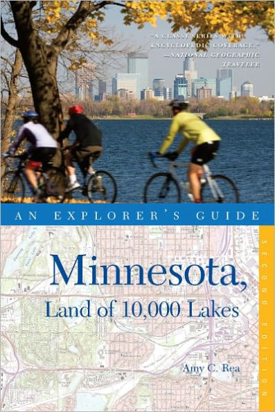 Explorer's Guide Minnesota, Land of 10,000 Lakes (Second Edition)