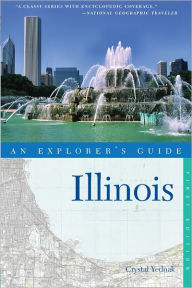 Title: Explorer's Guide Illinois, Author: Crystal Yednak