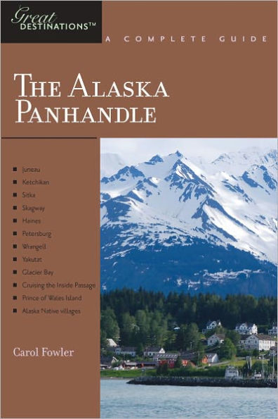 Explorer's Guide Alaska Panhandle: A Great Destination