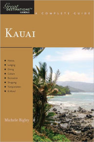 Title: Explorer's Guide Kauai: A Great Destination, Author: Michele Bigley