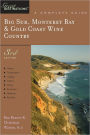 Explorer's Guide Big Sur, Monterey Bay & Gold Coast Wine Country: A Great Destination (Third Edition)