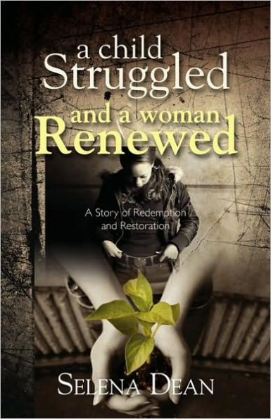 A Child Struggled And A Woman Renewed