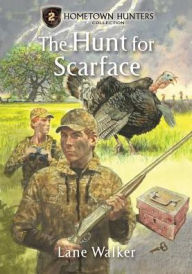 Title: The Hunt for Scarface, Author: Lane Walker