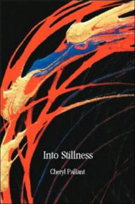 Title: Into Stillness, Author: Cheryl Pallant