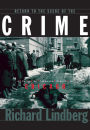 Return to the Scene of the Crime: A Guide to Infamous Places in Chicago