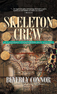 Title: Skeleton Crew (Lindsay Chamberlain Series #4), Author: Beverly Connor