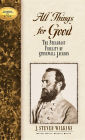 All Things for Good: The Steadfast Fidelity of Stonewall Jackson