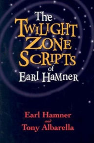 Title: The Twilight Zone Scripts of Earl Hamner, Author: Earl Hamner