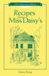 Alternative view 2 of Recipes From Miss Daisy's - 25th Anniversary Edition