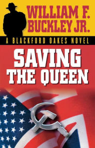 Title: Saving the Queen, Author: William F. Buckley Jr.