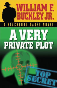 Title: A Very Private Plot, Author: William F. Buckley Jr.