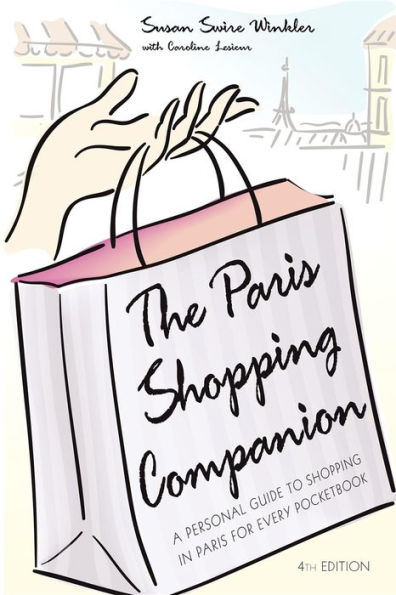 The Paris Shopping Companion: A Personal Guide to for Every Pocketbook