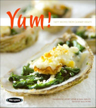 Title: Yum!: Tasty Recipes from Culinary Greats, Author: Julia M. Pitkin